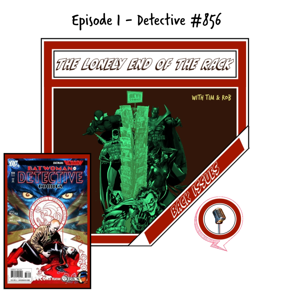 The Lonely End of the Rack podcast, Episode 1, Detective Comics #856