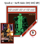 The Lonely End of the Rack podcast, Episode 4, Darth Vader #15 (2015)